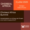 Choiseul Africa Summit planche sur l&rsquo;industrialisation de l&rsquo;Afrique de l&rsquo;Ouest &agrave; Abidjan le 3 juillet prochain