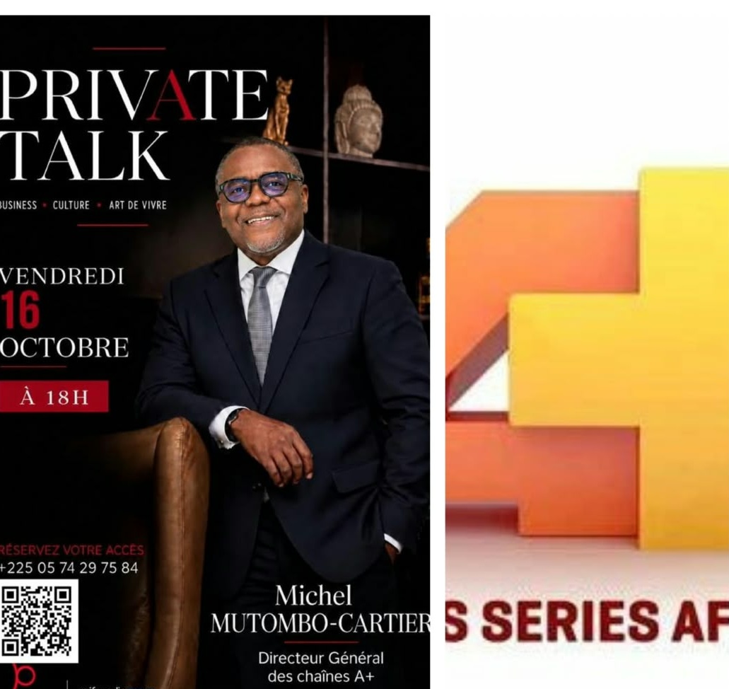 Michel Mutombo-Cartier, Directeur général des chaînes A+, se dévoile à la deuxième édition de Private Talk